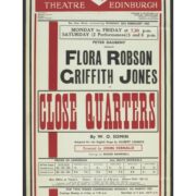 A vintage theater poster from The People's Archive advertises "Close Quarters" starring Flora Robson and Griffith Jones at Kings Theatre Edinburgh, featuring showtimes, ticket prices, and a guide to additional event details.